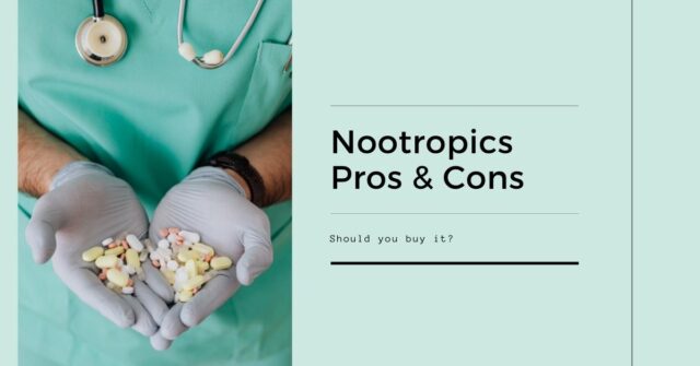 Nootropics Pros and cons
