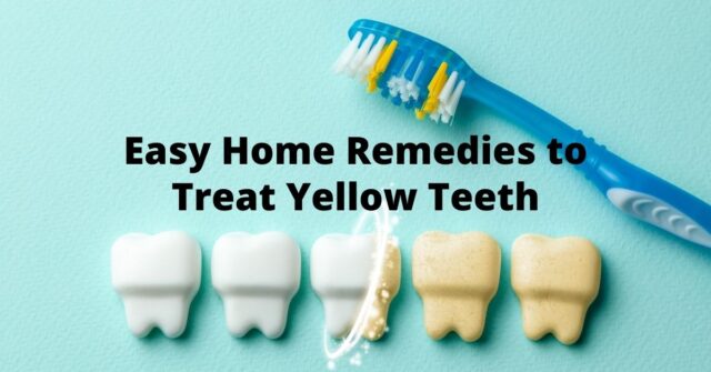 Yellow Teeth Despite Regular Brushing | 5 Easy Home Remedies