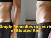 4 Simple Remedies to Get Rid of Bloated Abs 4 Simple Remedies to Get Rid of Bloated Abs