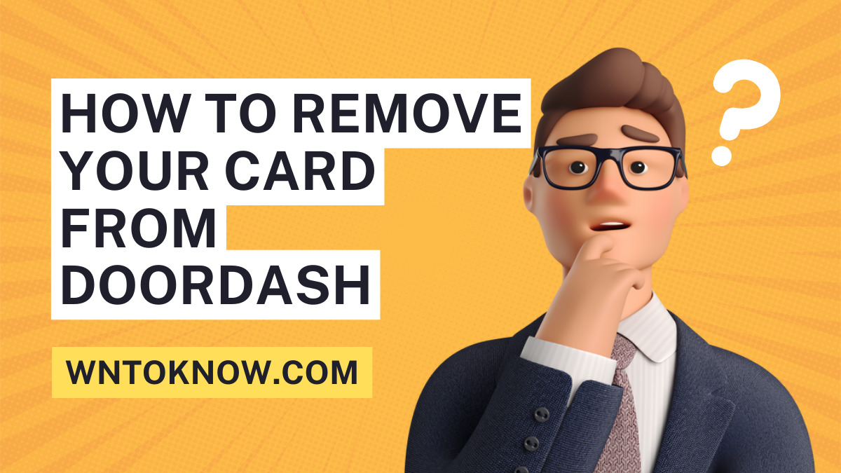 How to remove card from DoorDash? Steps with Pictures