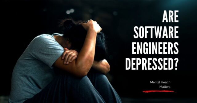 re software engineers depressed